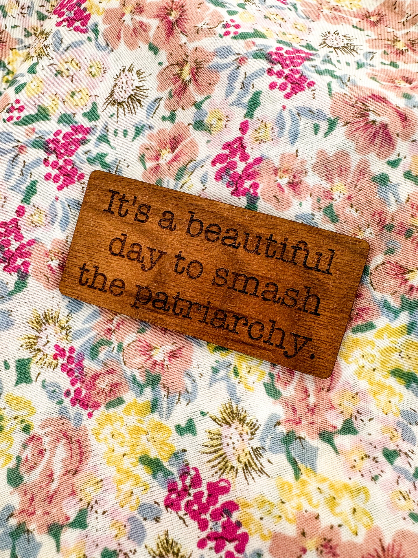 It's a Beautiful Day to Smash the Patriarchy Magnet